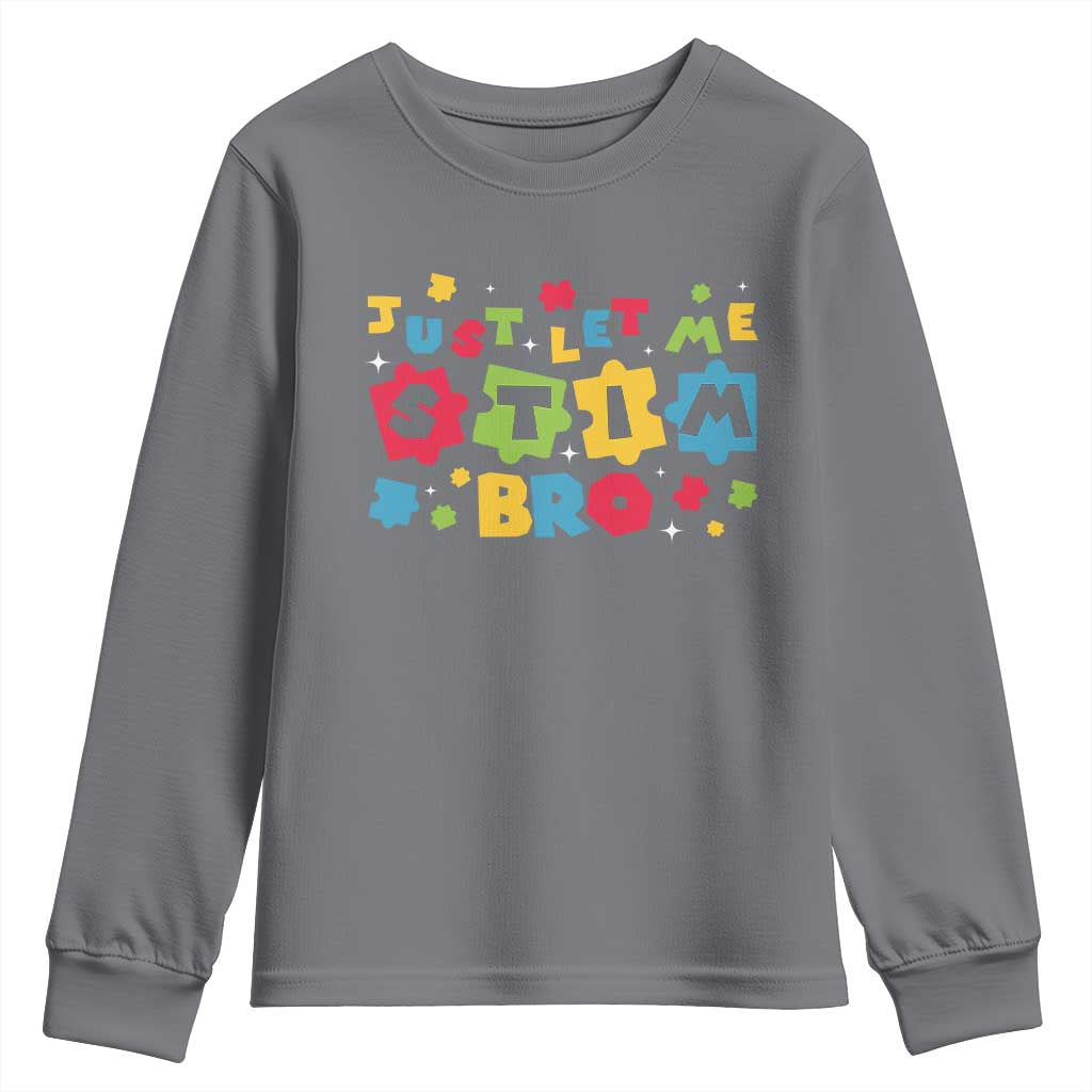 Funny Just Let Me Stim Bro Youth Sweatshirt Autism Awareness Puzzle