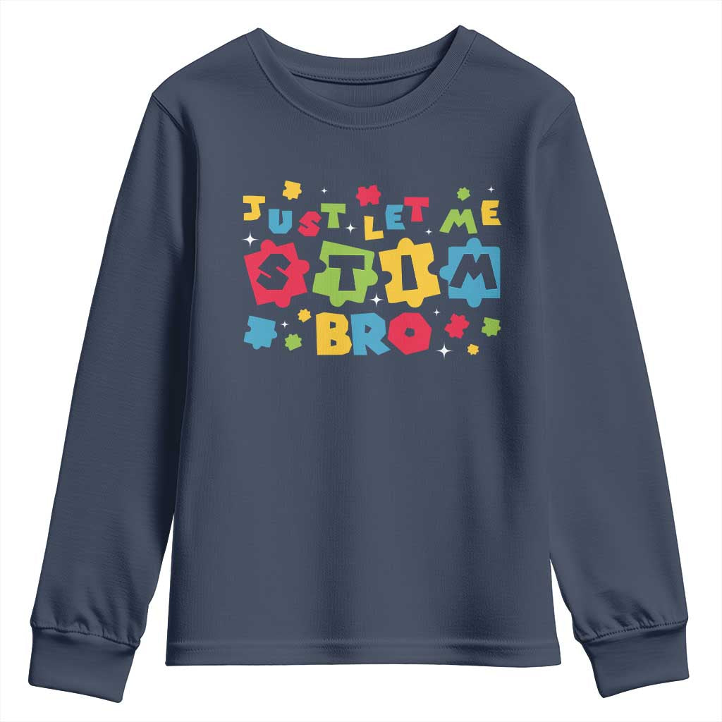 Funny Just Let Me Stim Bro Youth Sweatshirt Autism Awareness Puzzle