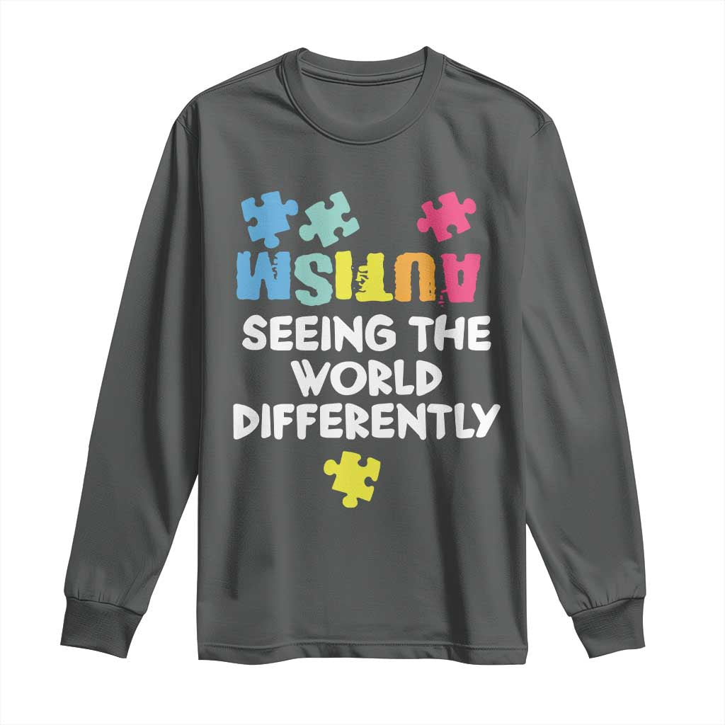 Autism Seeing The World Differently Long Sleeve Shirt Autistic Autism Awareness Puzzle