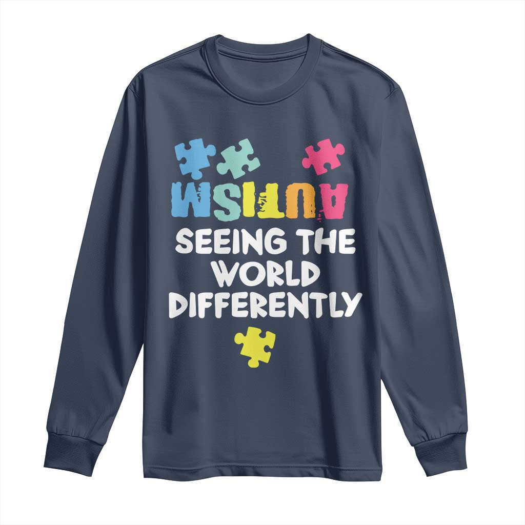 Autism Seeing The World Differently Long Sleeve Shirt Autistic Autism Awareness Puzzle