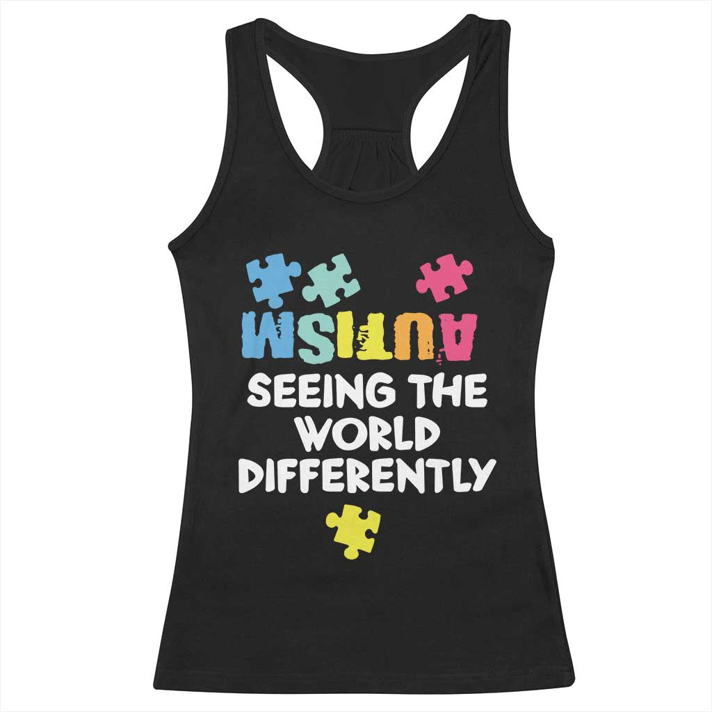 Autism Seeing The World Differently Racerback Tank Top Autistic Autism Awareness Puzzle