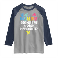 Autism Seeing The World Differently Raglan Shirt Autistic Autism Awareness Puzzle