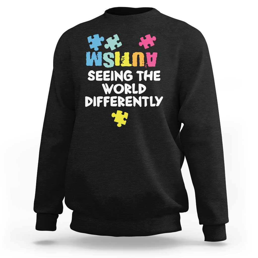 Autism Seeing The World Differently Sweatshirt Autistic Autism Awareness Puzzle