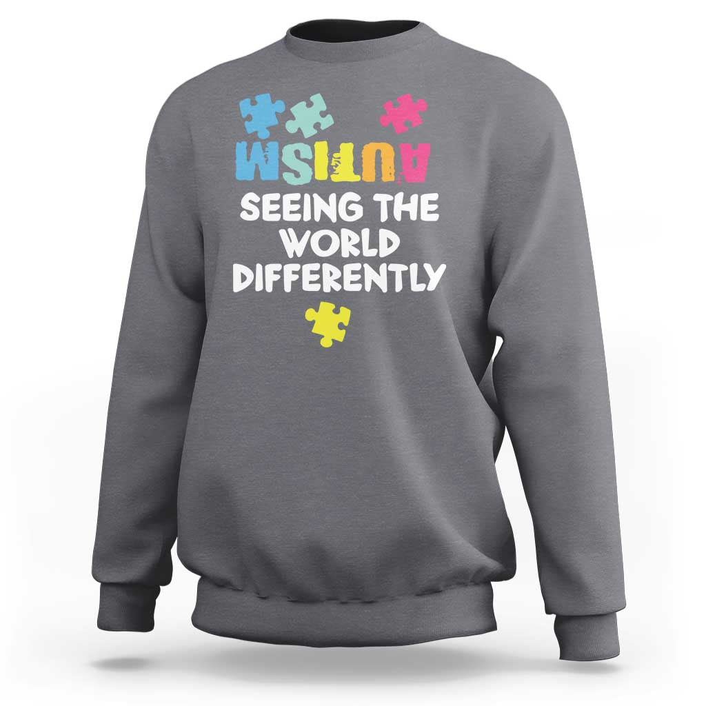 Autism Seeing The World Differently Sweatshirt Autistic Autism Awareness Puzzle