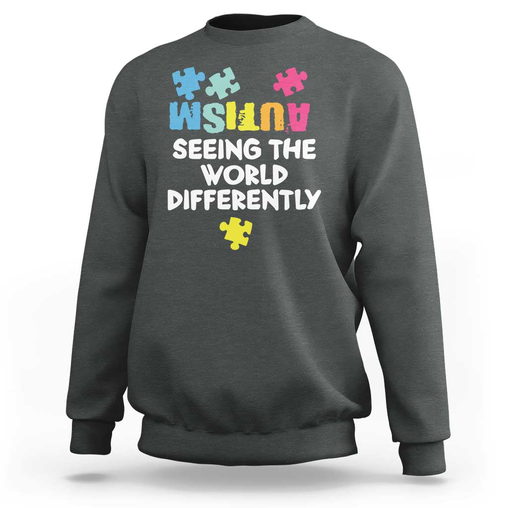 Autism Seeing The World Differently Sweatshirt Autistic Autism Awareness Puzzle