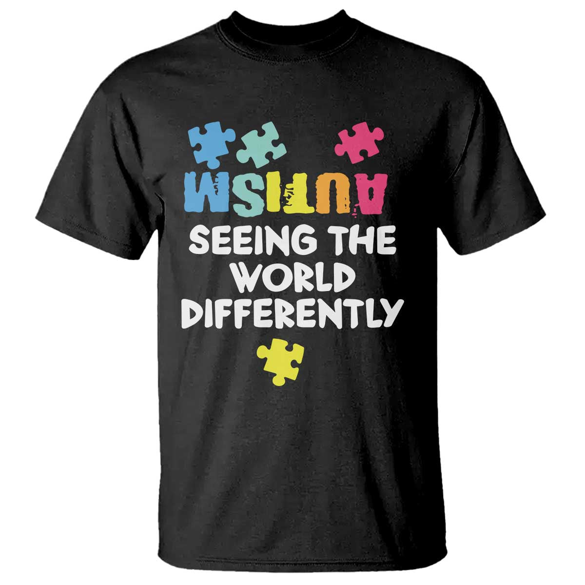 Autism Seeing The World Differently T Shirt Autistic Autism Awareness Puzzle