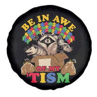 Funny Autism Awareness Spare Tire Cover Be In Awe Of My 'Tism Autistic Raccoon Opossum Skunk