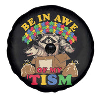 Funny Autism Awareness Spare Tire Cover Be In Awe Of My 'Tism Autistic Raccoon Opossum Skunk