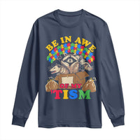 Funny Autism Awareness Long Sleeve Shirt Be In Awe Of My 'Tism Autistic Raccoon Opossum Skunk