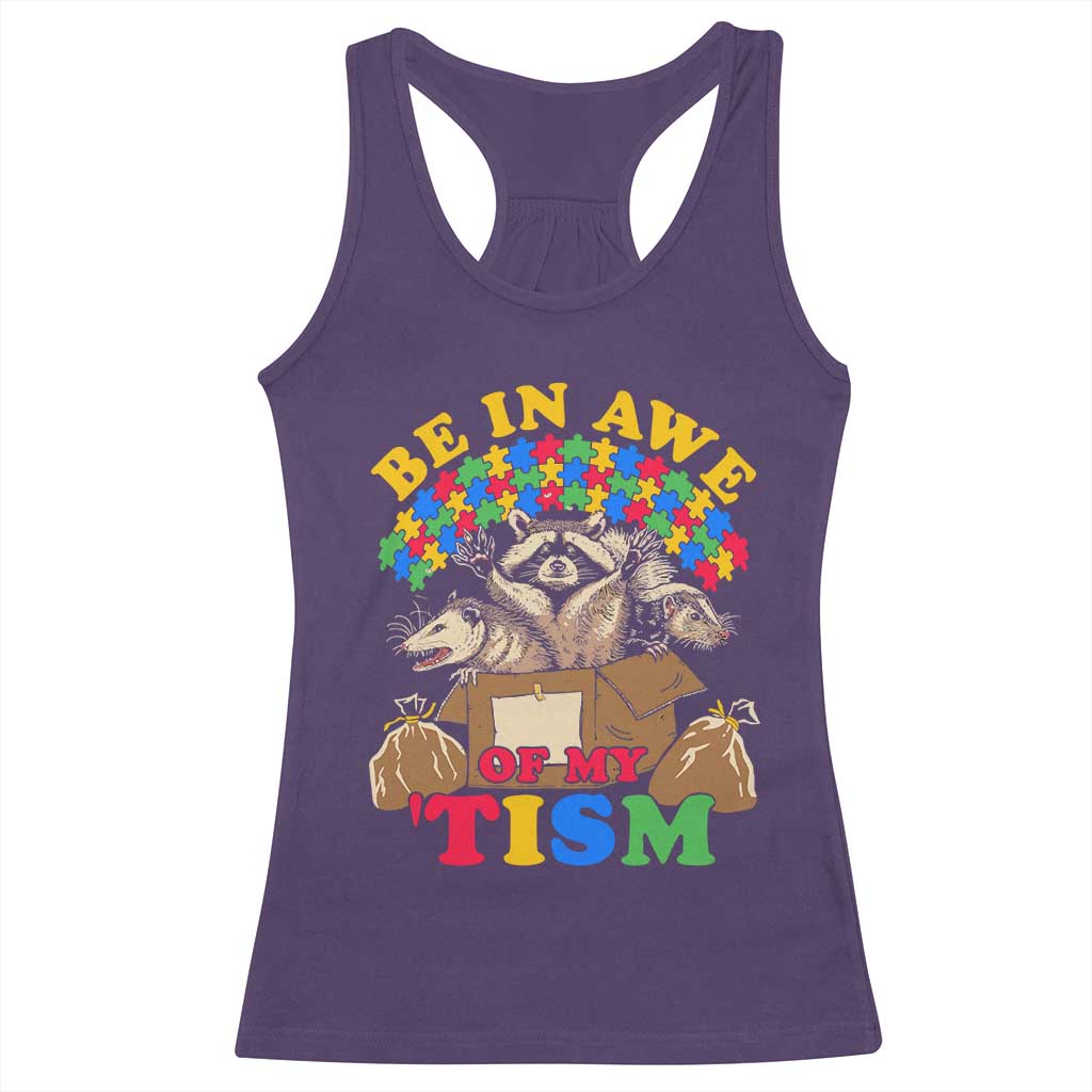 Funny Autism Awareness Racerback Tank Top Be In Awe Of My 'Tism Autistic Raccoon Opossum Skunk