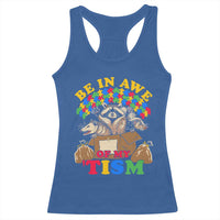 Funny Autism Awareness Racerback Tank Top Be In Awe Of My 'Tism Autistic Raccoon Opossum Skunk