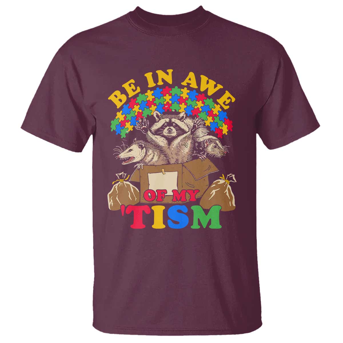 Funny Autism Awareness T Shirt Be In Awe Of My 'Tism Autistic Raccoon Opossum Skunk