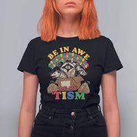 Funny Autism Awareness T Shirt For Women Be In Awe Of My 'Tism Autistic Raccoon Opossum Skunk