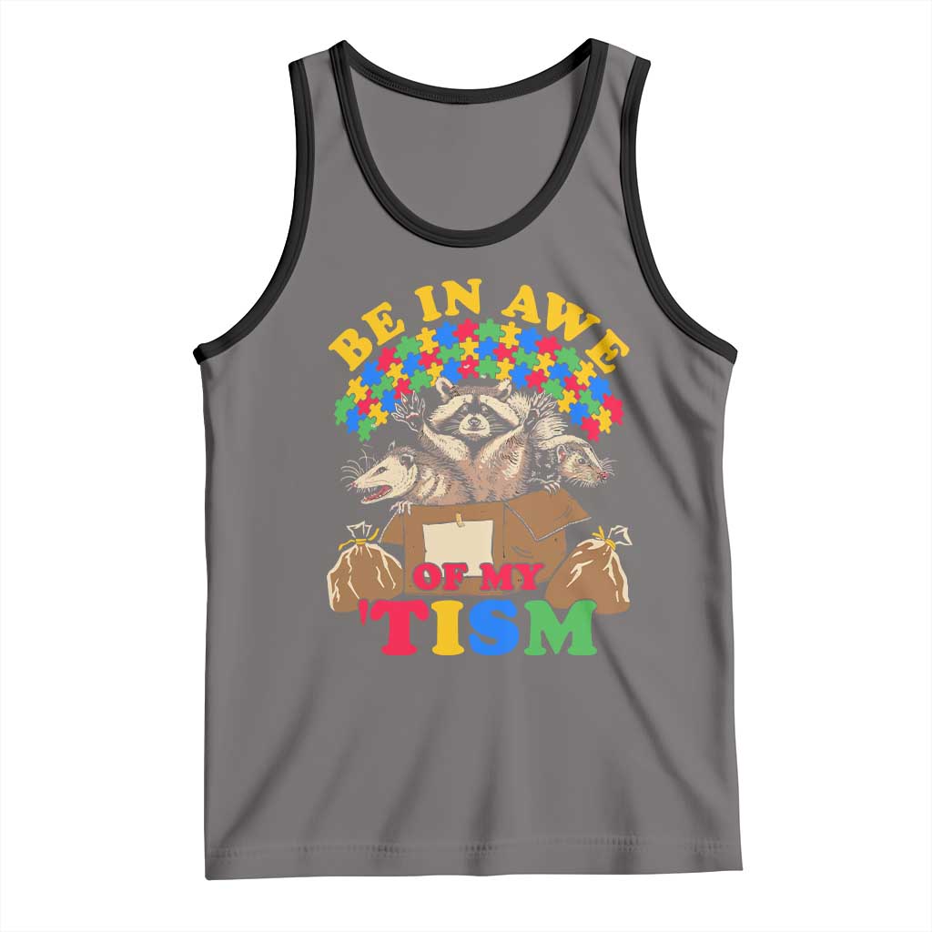 Funny Autism Awareness Tank Top Be In Awe Of My 'Tism Autistic Raccoon Opossum Skunk