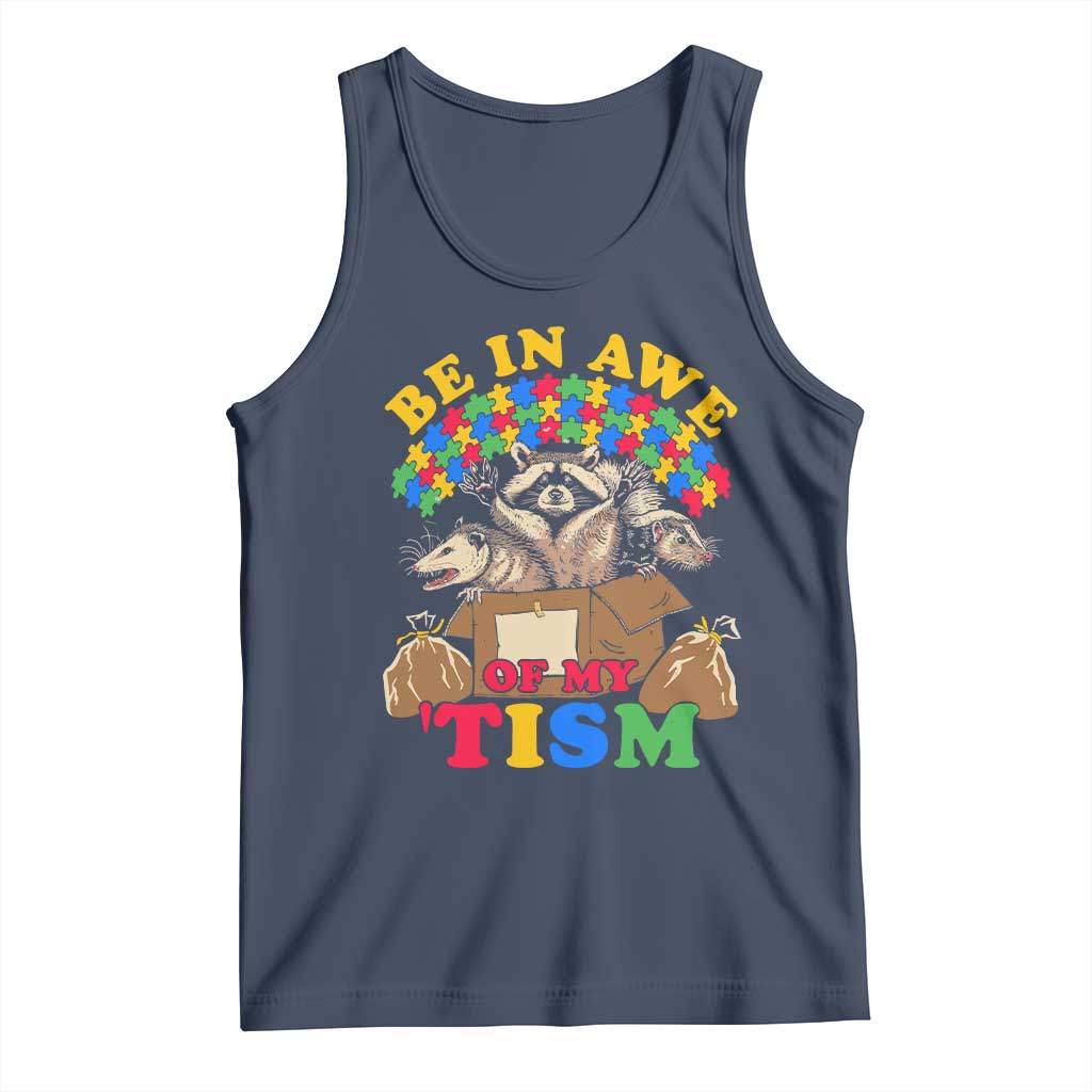 Funny Autism Awareness Tank Top Be In Awe Of My 'Tism Autistic Raccoon Opossum Skunk