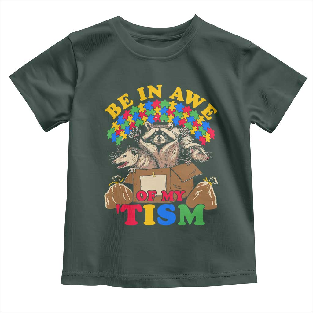 Funny Autism Awareness Toddler T Shirt Be In Awe Of My 'Tism Autistic Raccoon Opossum Skunk