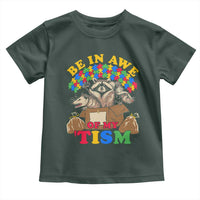 Funny Autism Awareness Toddler T Shirt Be In Awe Of My 'Tism Autistic Raccoon Opossum Skunk