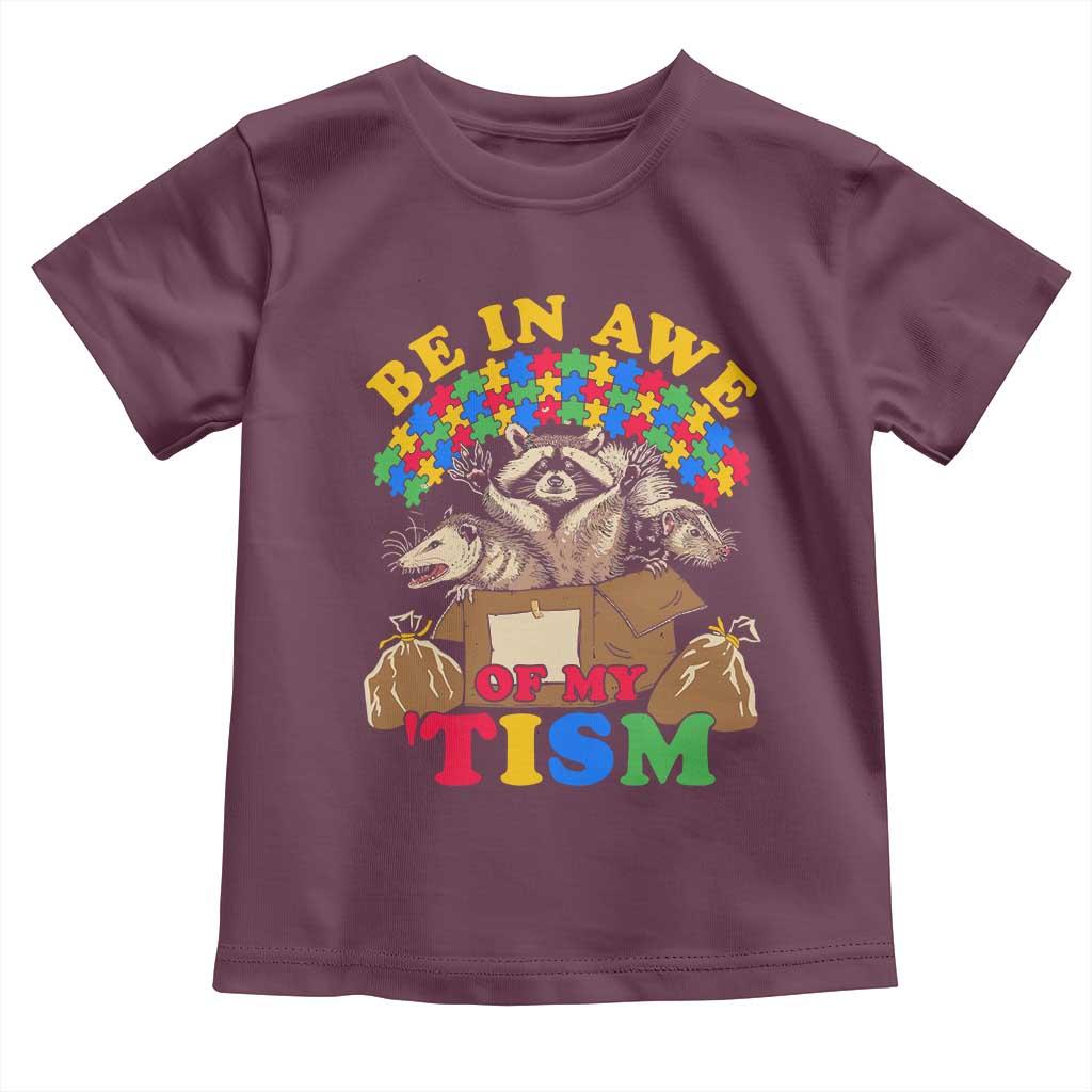 Funny Autism Awareness Toddler T Shirt Be In Awe Of My 'Tism Autistic Raccoon Opossum Skunk