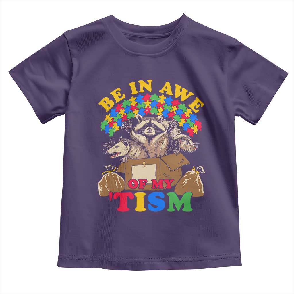 Funny Autism Awareness Toddler T Shirt Be In Awe Of My 'Tism Autistic Raccoon Opossum Skunk