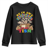 Funny Autism Awareness Youth Sweatshirt Be In Awe Of My 'Tism Autistic Raccoon Opossum Skunk