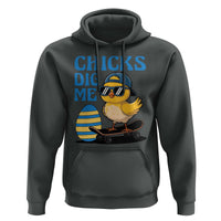 Funny Easter Day Chicks Dig Me Hoodie Cool Chicken