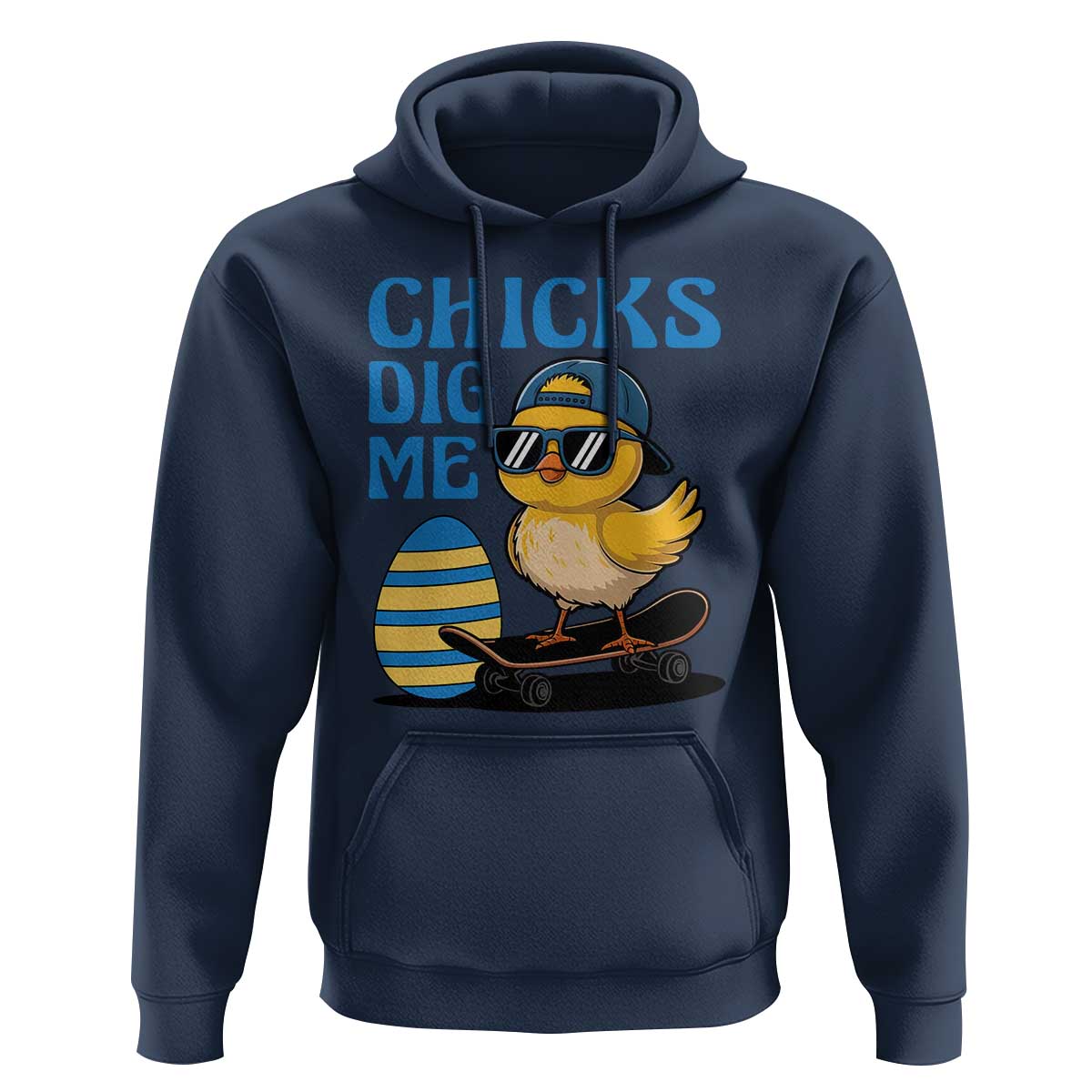 Funny Easter Day Chicks Dig Me Hoodie Cool Chicken