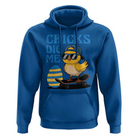 Funny Easter Day Chicks Dig Me Hoodie Cool Chicken