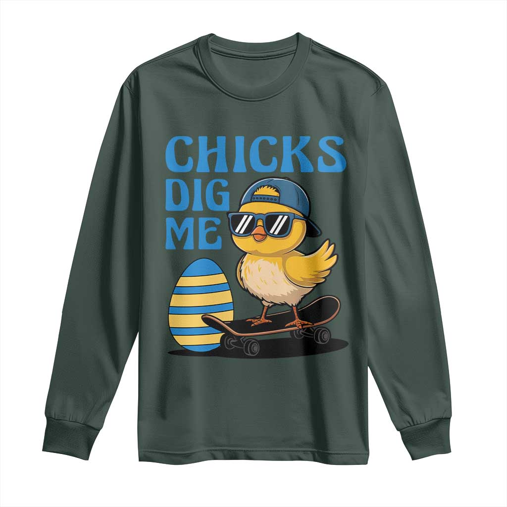 Funny Easter Day Chicks Dig Me Long Sleeve Shirt Cool Chicken