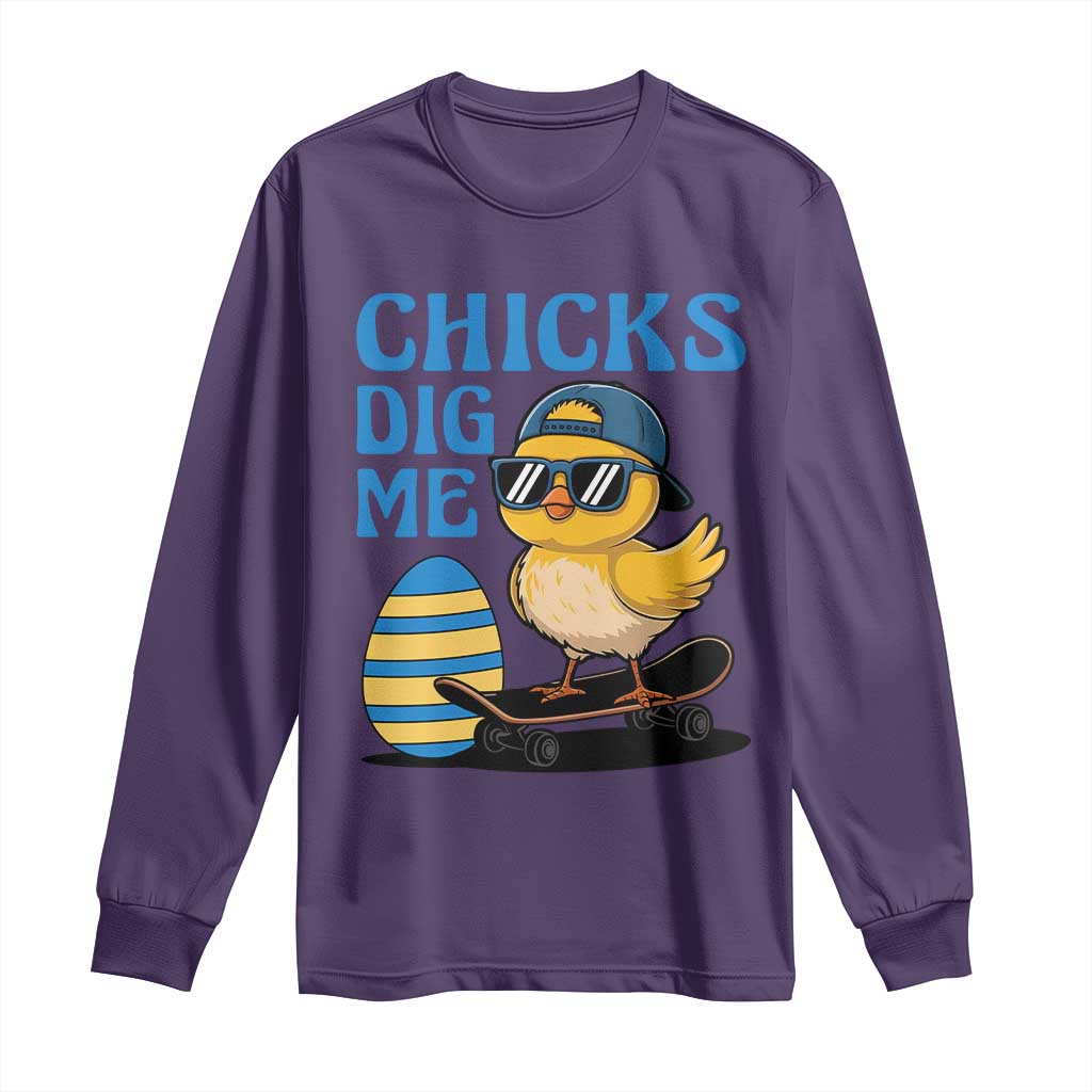 Funny Easter Day Chicks Dig Me Long Sleeve Shirt Cool Chicken