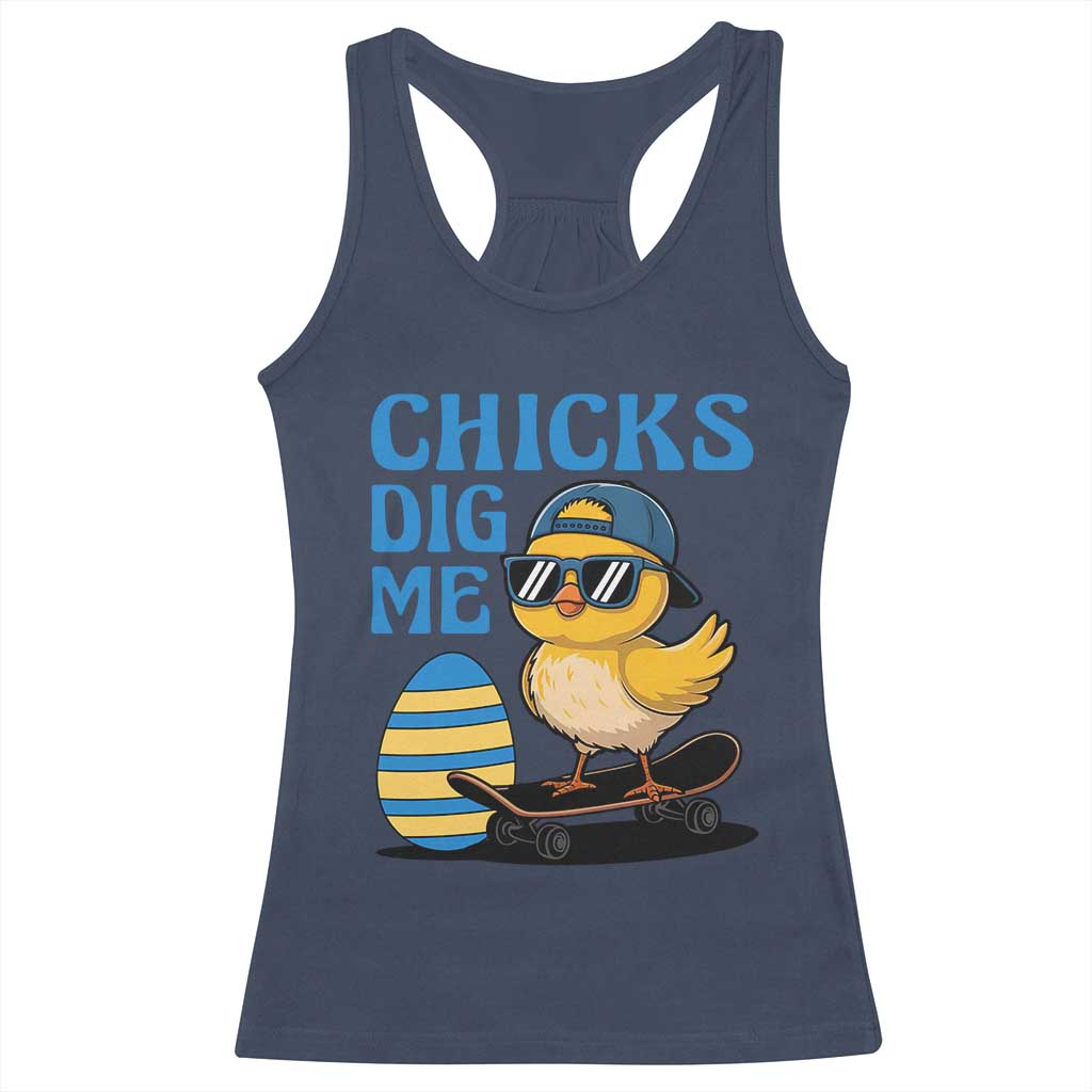 Funny Easter Day Chicks Dig Me Racerback Tank Top Cool Chicken