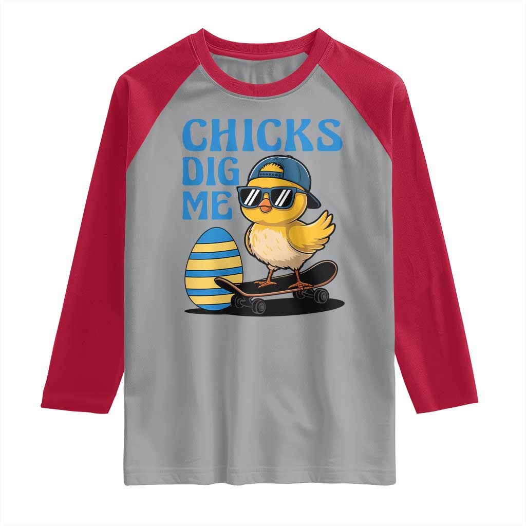 Funny Easter Day Chicks Dig Me Raglan Shirt Cool Chicken