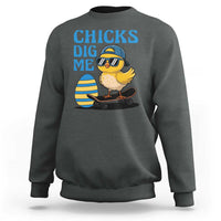 Funny Easter Day Chicks Dig Me Sweatshirt Cool Chicken