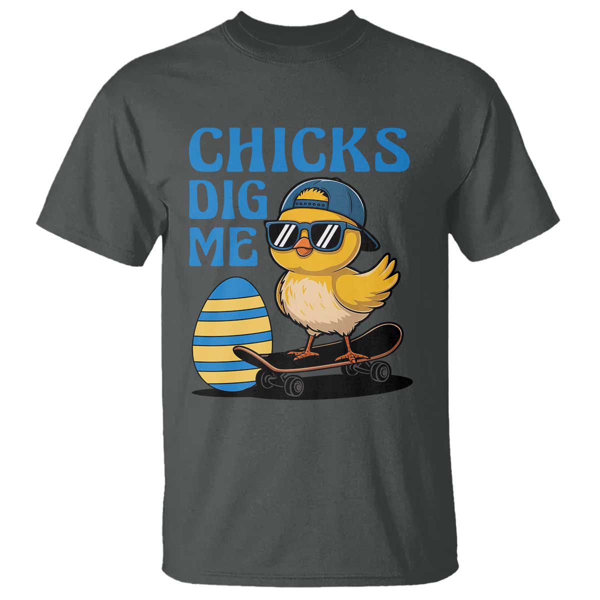 Funny Easter Day Chicks Dig Me T Shirt Cool Chicken