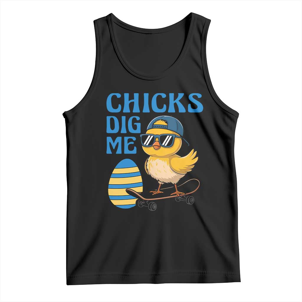 Funny Easter Day Chicks Dig Me Tank Top Cool Chicken
