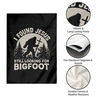 I Found Jesus Still Looking For Bigfoot Garden Flag Funny Christian Sasquatch Forest