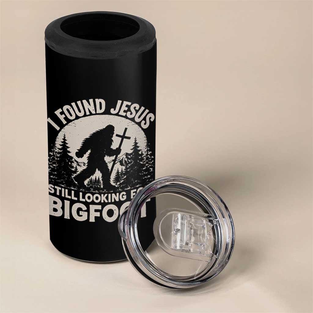 I Found Jesus Still Looking For Bigfoot 4 in 1 Can Cooler Tumbler Funny Christian Sasquatch Forest