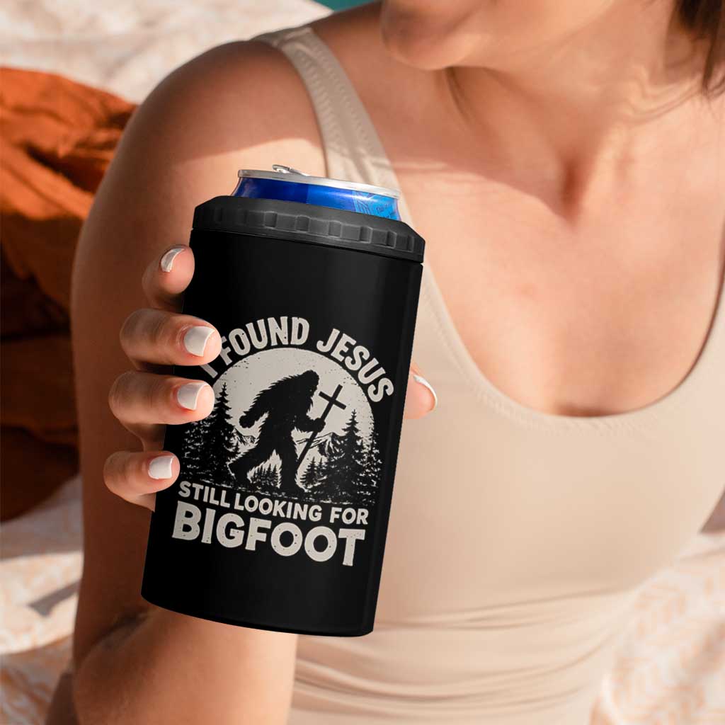 I Found Jesus Still Looking For Bigfoot 4 in 1 Can Cooler Tumbler Funny Christian Sasquatch Forest
