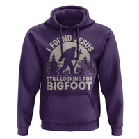 I Found Jesus Still Looking For Bigfoot Hoodie Funny Christian Sasquatch Forest