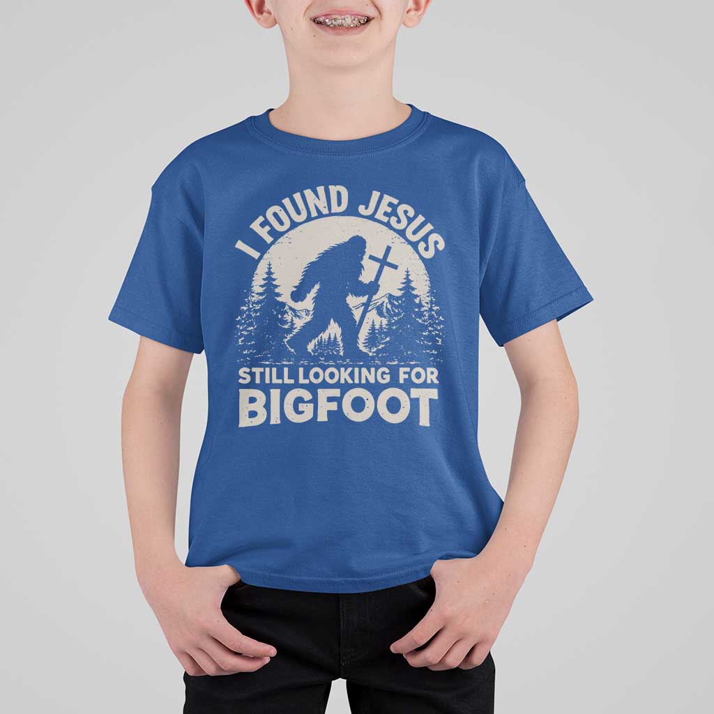 I Found Jesus Still Looking For Bigfoot T Shirt For Kid Funny Christian Sasquatch Forest