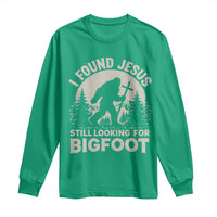 I Found Jesus Still Looking For Bigfoot Long Sleeve Shirt Funny Christian Sasquatch Forest