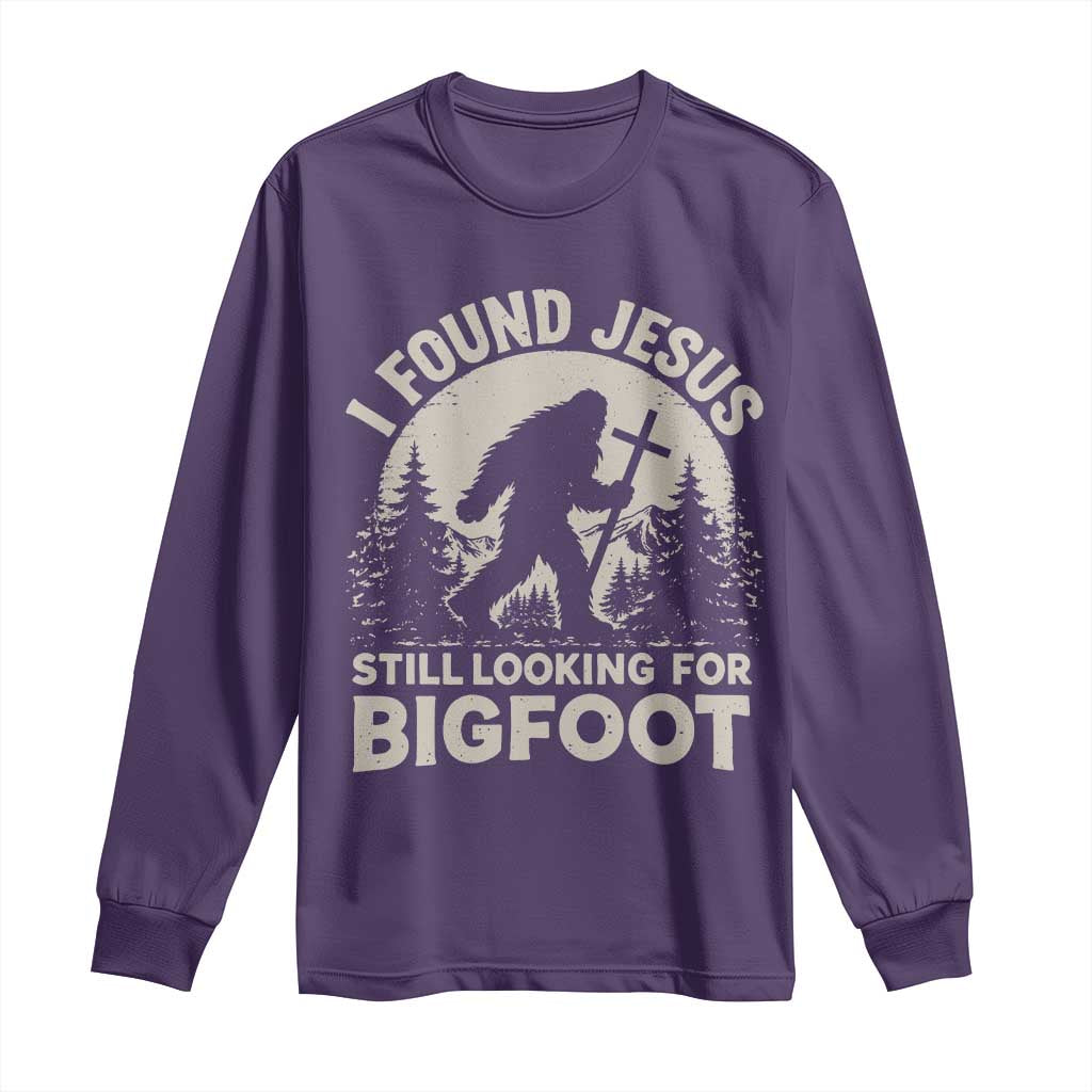 I Found Jesus Still Looking For Bigfoot Long Sleeve Shirt Funny Christian Sasquatch Forest