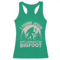 I Found Jesus Still Looking For Bigfoot Racerback Tank Top Funny Christian Sasquatch Forest