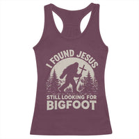 I Found Jesus Still Looking For Bigfoot Racerback Tank Top Funny Christian Sasquatch Forest