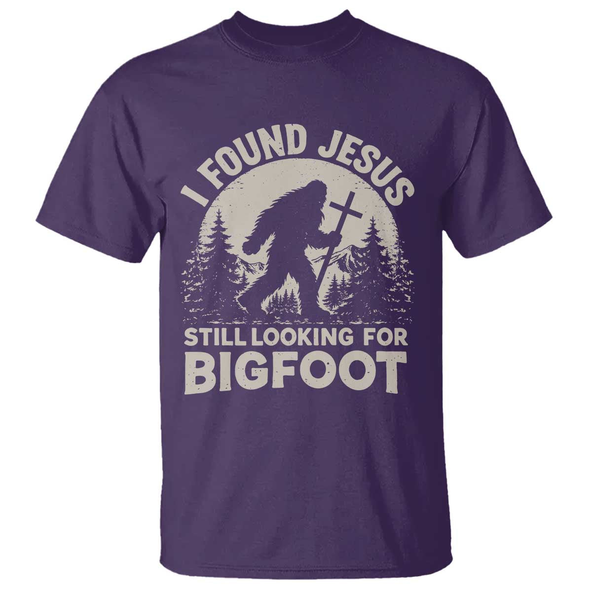 I Found Jesus Still Looking For Bigfoot T Shirt Funny Christian Sasquatch Forest