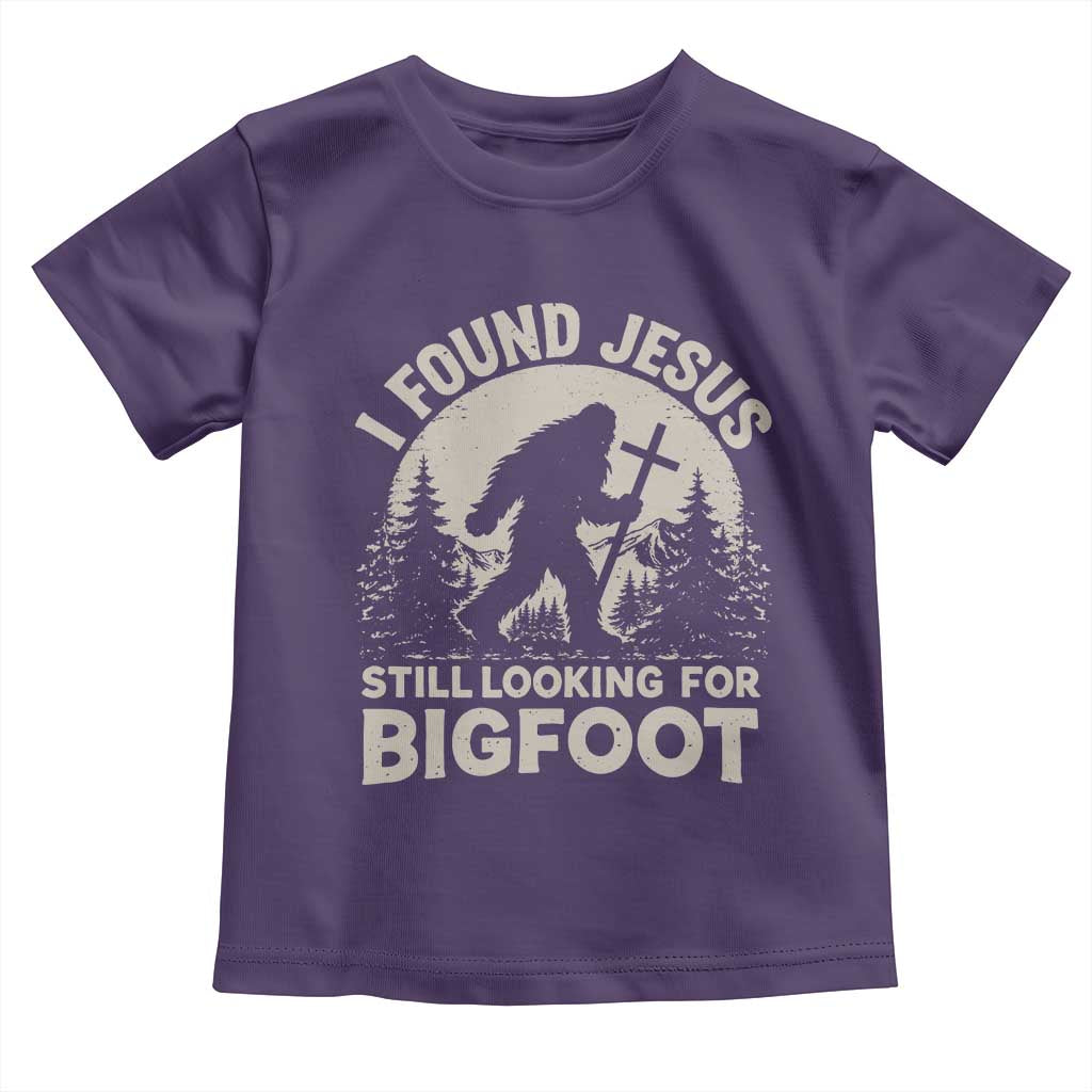 I Found Jesus Still Looking For Bigfoot Toddler T Shirt Funny Christian Sasquatch Forest