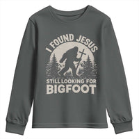 I Found Jesus Still Looking For Bigfoot Youth Sweatshirt Funny Christian Sasquatch Forest