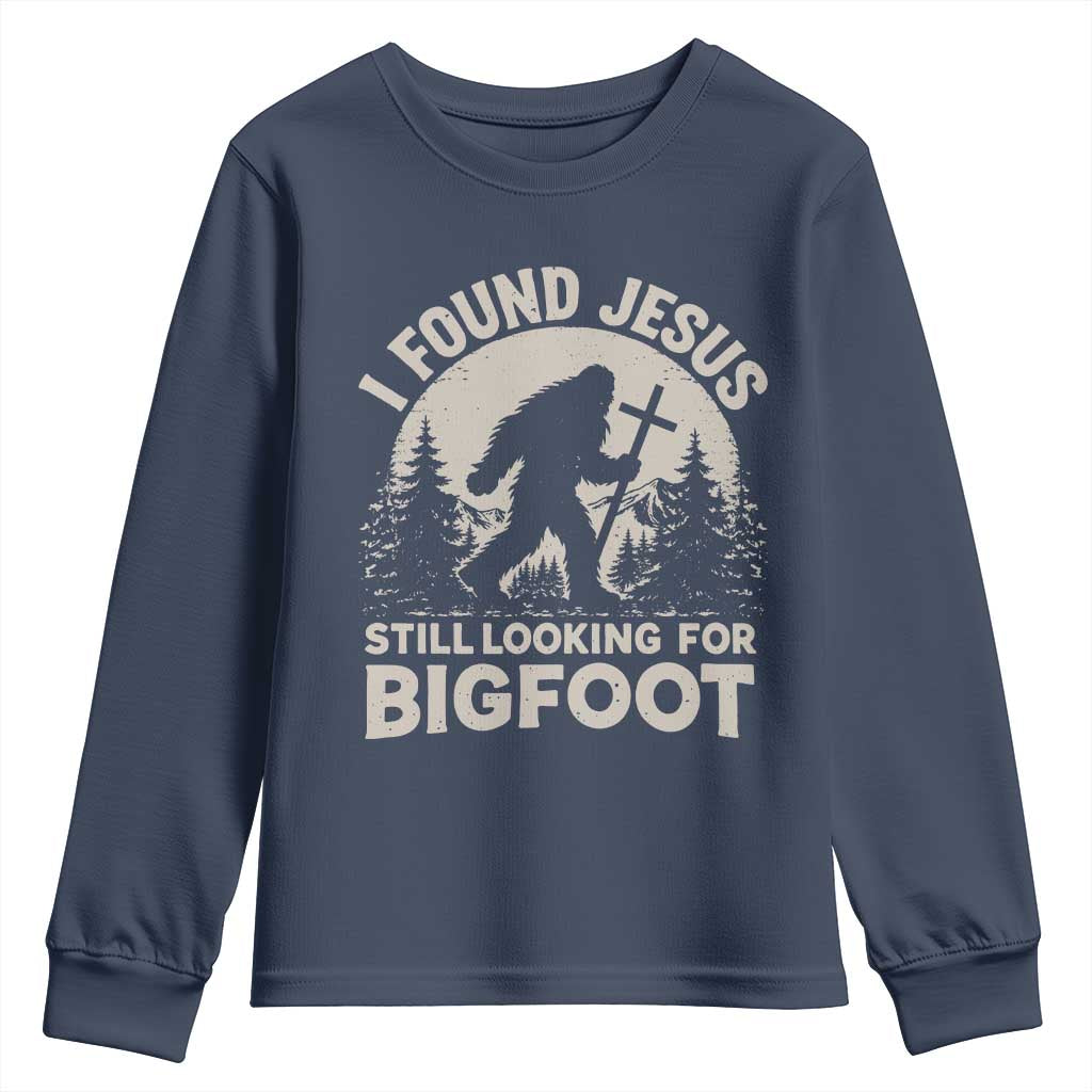 I Found Jesus Still Looking For Bigfoot Youth Sweatshirt Funny Christian Sasquatch Forest