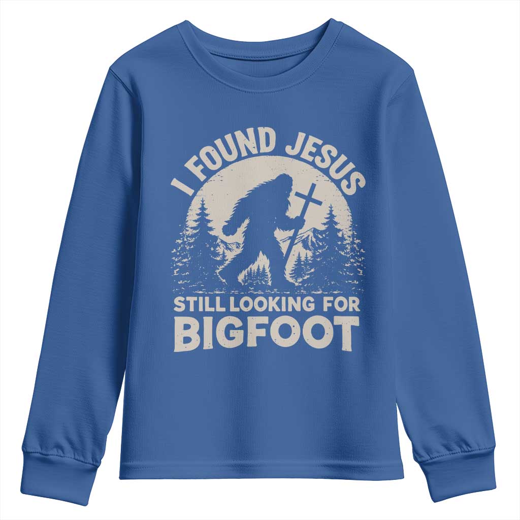 I Found Jesus Still Looking For Bigfoot Youth Sweatshirt Funny Christian Sasquatch Forest