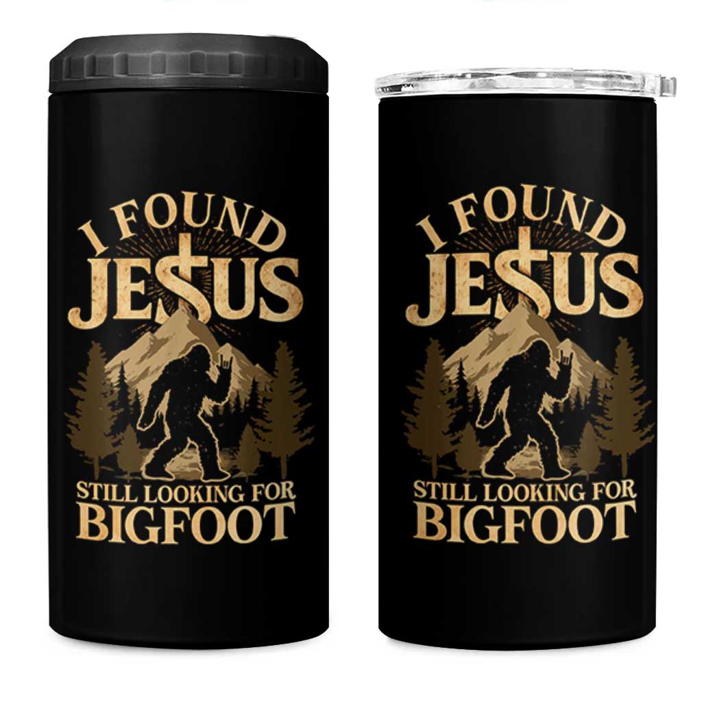 I Found Jesus Still Looking For Bigfoot 4 in 1 Can Cooler Tumbler Funny Christian Sasquatch Vintage Mountain