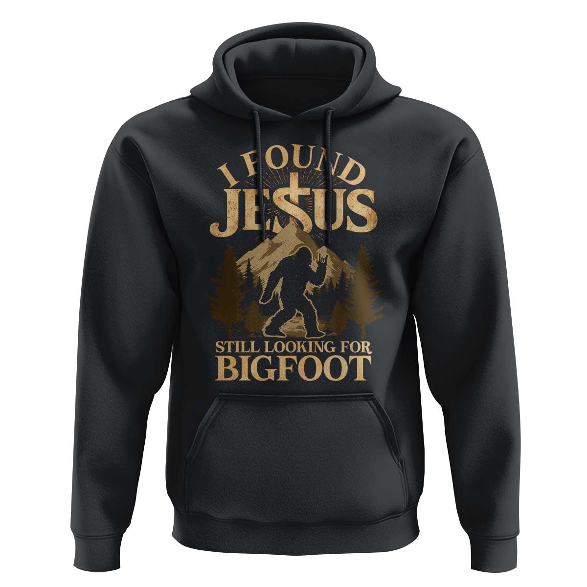 I Found Jesus Still Looking For Bigfoot Hoodie Funny Christian Sasquatch Vintage Mountain